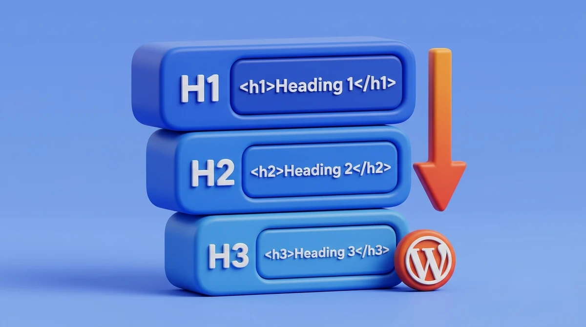 تگ Heading در وردپرس؛ راهنمای کامل H1 تا H6 (2026)